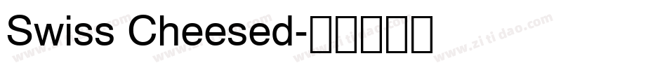 Swiss Cheesed字体转换